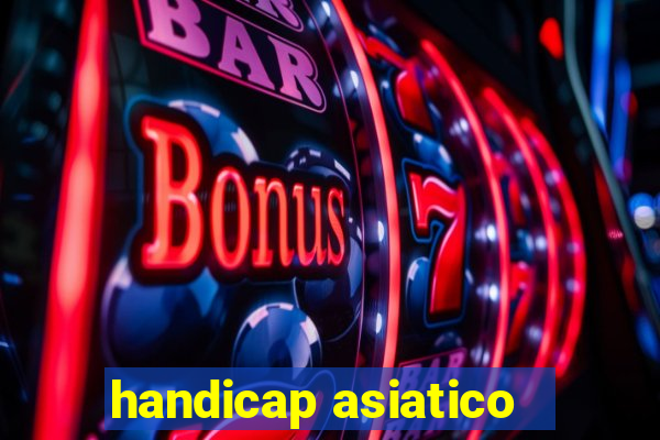 handicap asiatico - 3.5